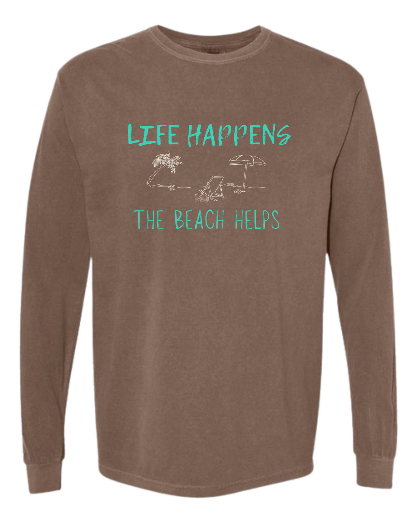 Life Happens The Beach Helps - Comfort Colors - Heavyweight Long Sleeve Tee - Neutral Colors