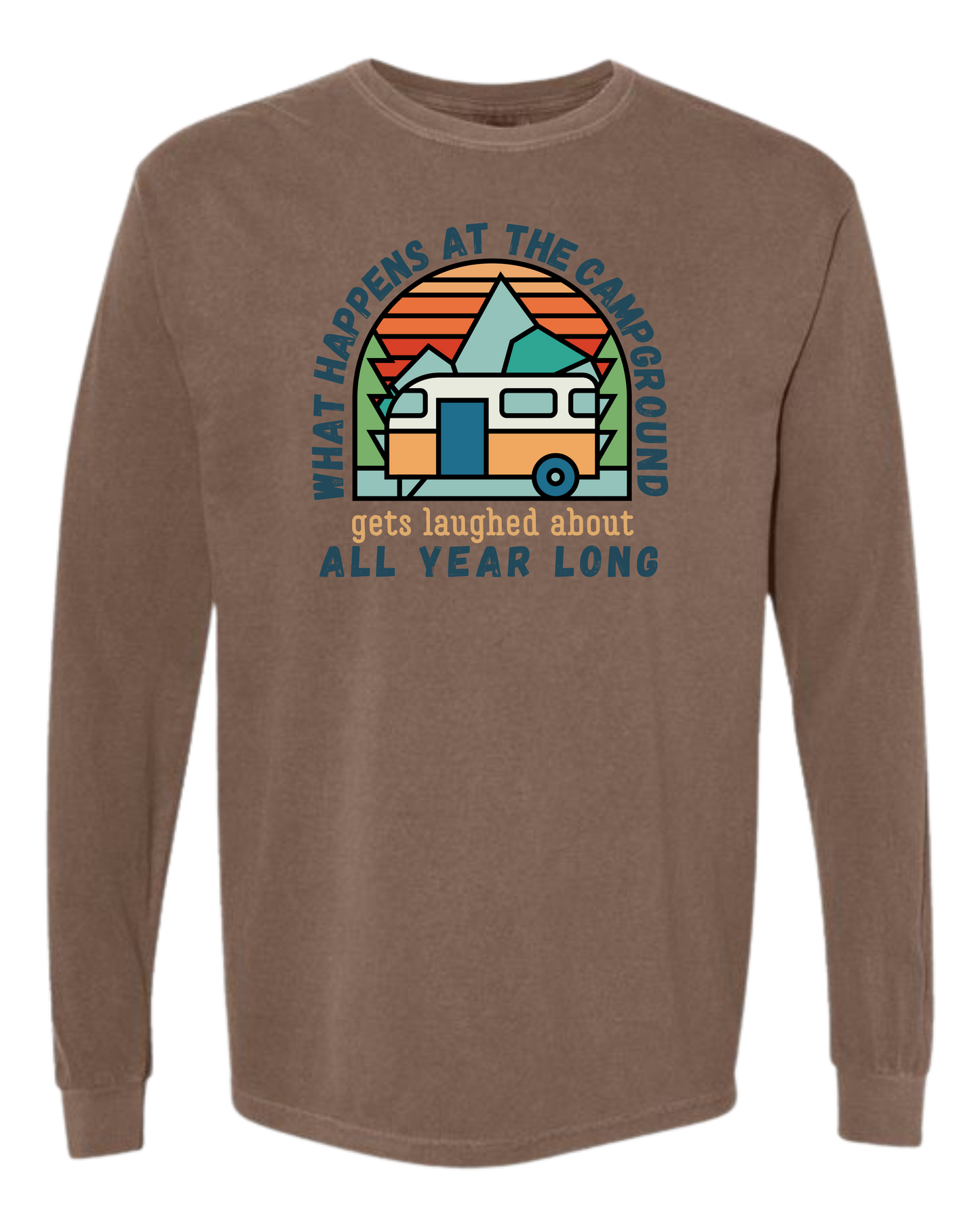 What Happens At The Campground - Comfort Colors - Heavyweight Long Sleeve Tee - Neutral Colors