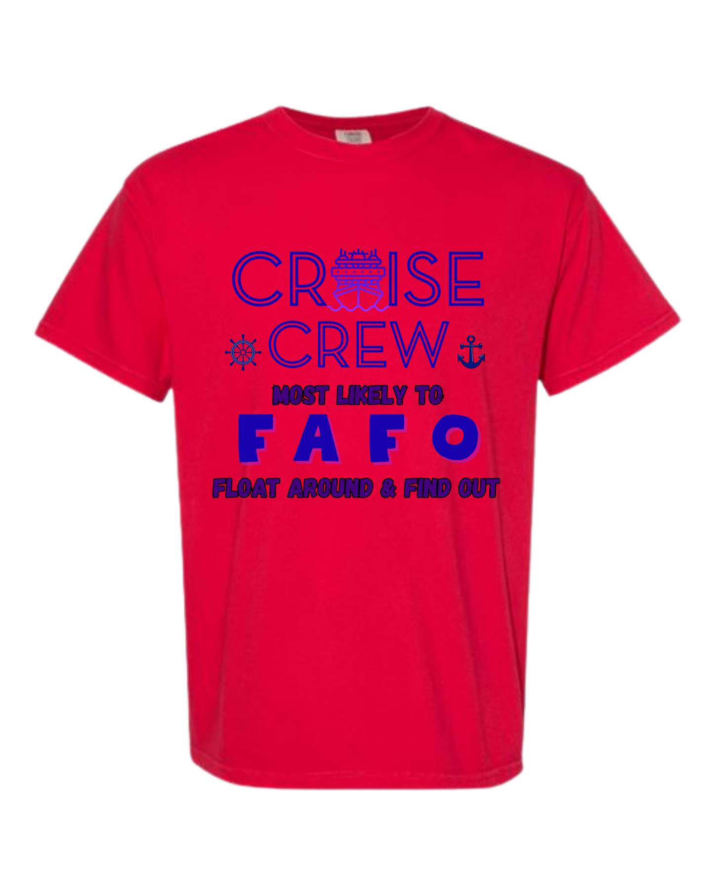 Cruise Crew Most Likely to FAFO Float Around & Find Out - Comfort Colors - Heavyweight Unisex Tee - Yellows, Oranges, Reds