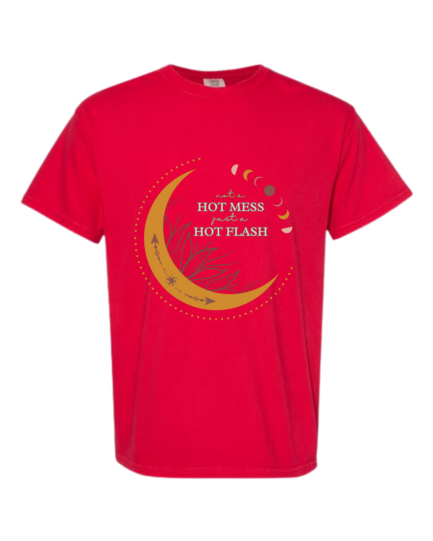 Not A Hot Mess Just A Hot Flash - Comfort Colors - Heavyweight Unisex Tee - Yellows, Oranges, Reds