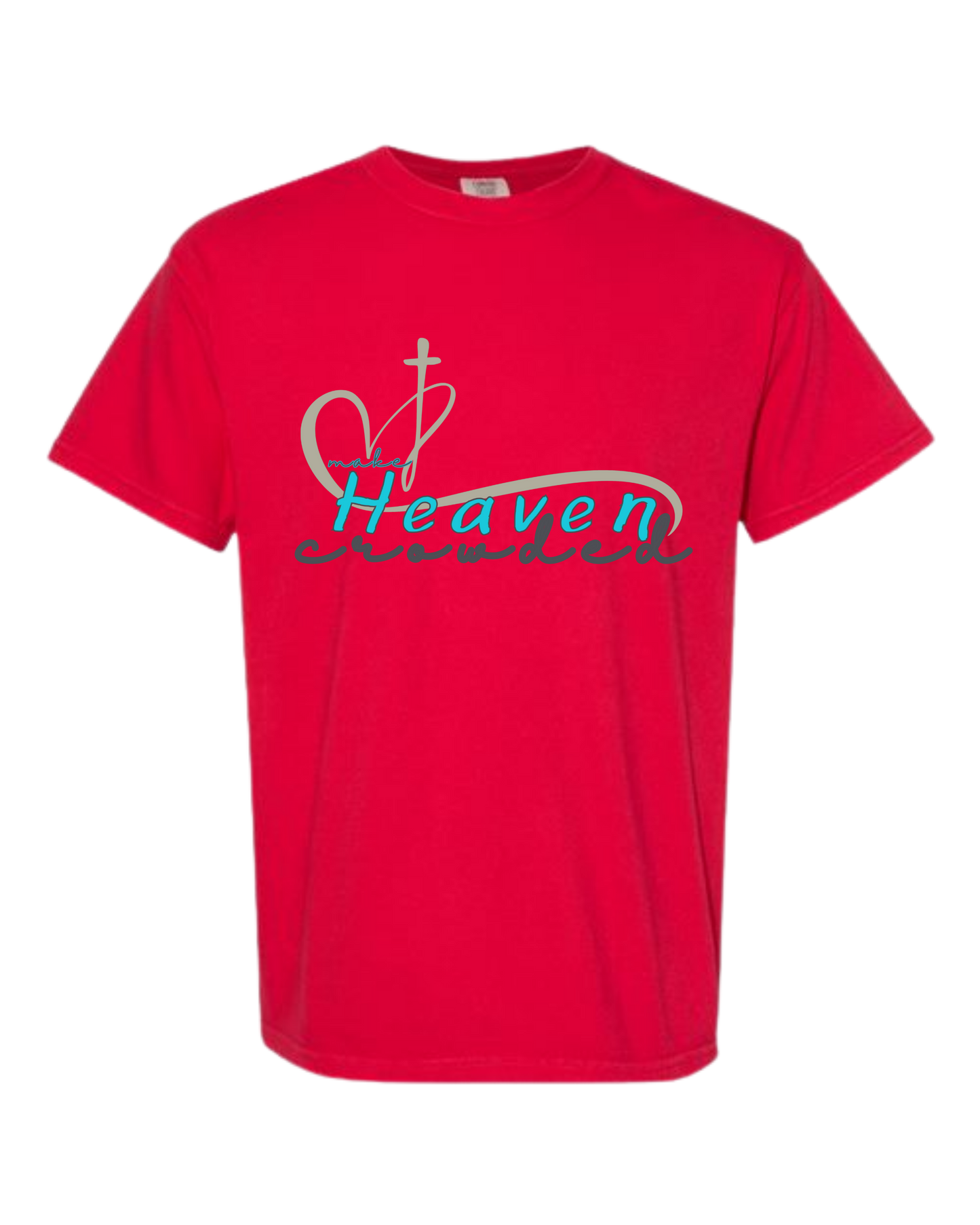 Make Heaven Crowded - Comfort Colors - Heavyweight Unisex Tee - Yellows, Oranges, Reds