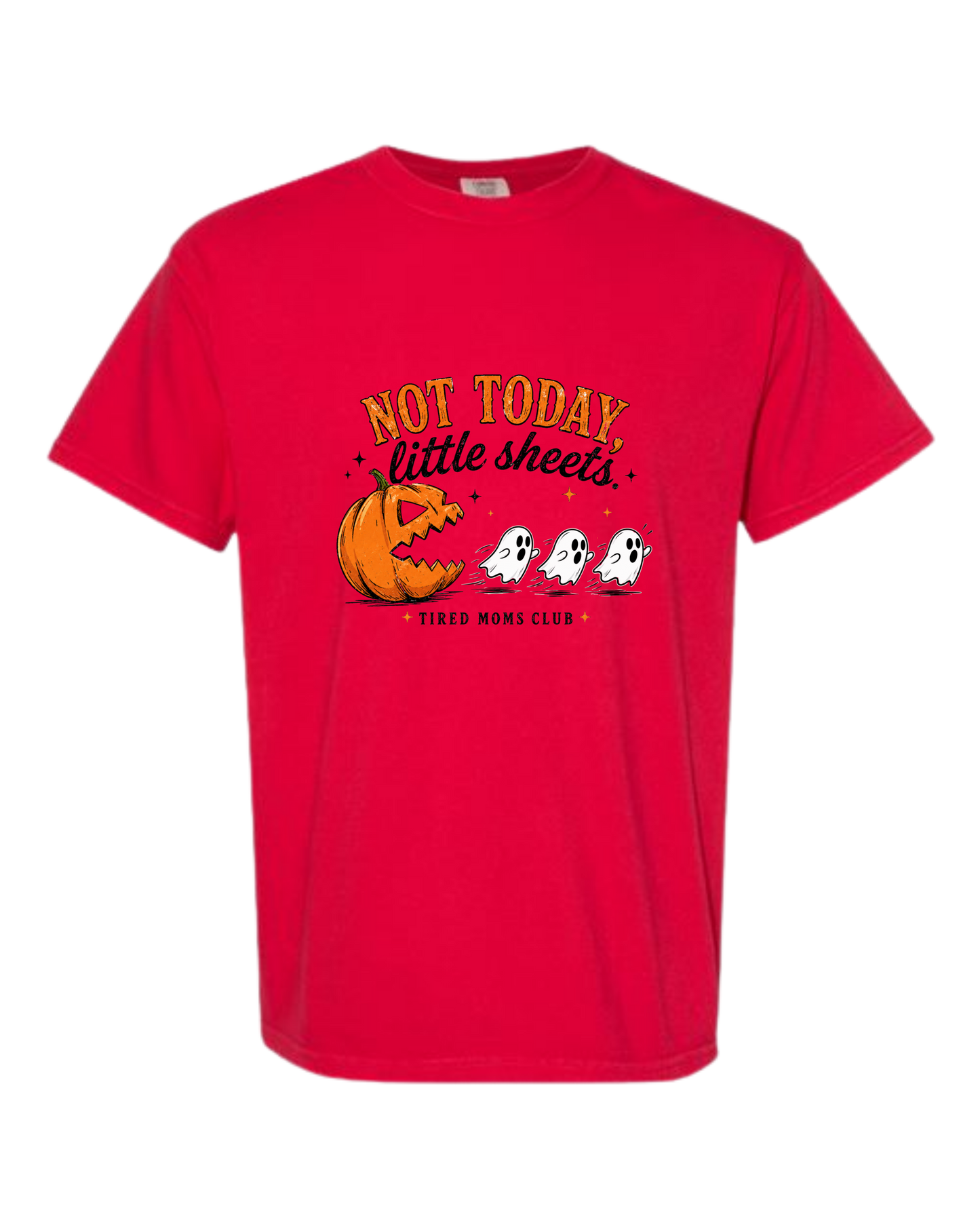 Not Today, Little Sheets - Comfort Colors - Heavyweight Unisex Tee - Yellows, Oranges, Reds
