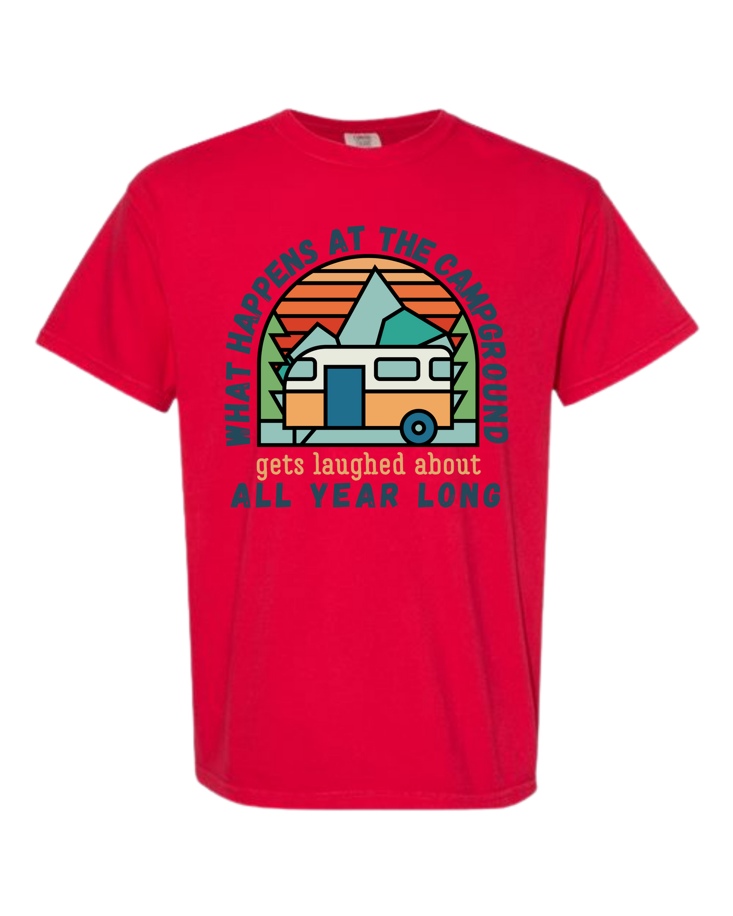 What Happens At The Campground - Comfort Colors - Heavyweight Unisex Tee - Yellows, Oranges, Reds