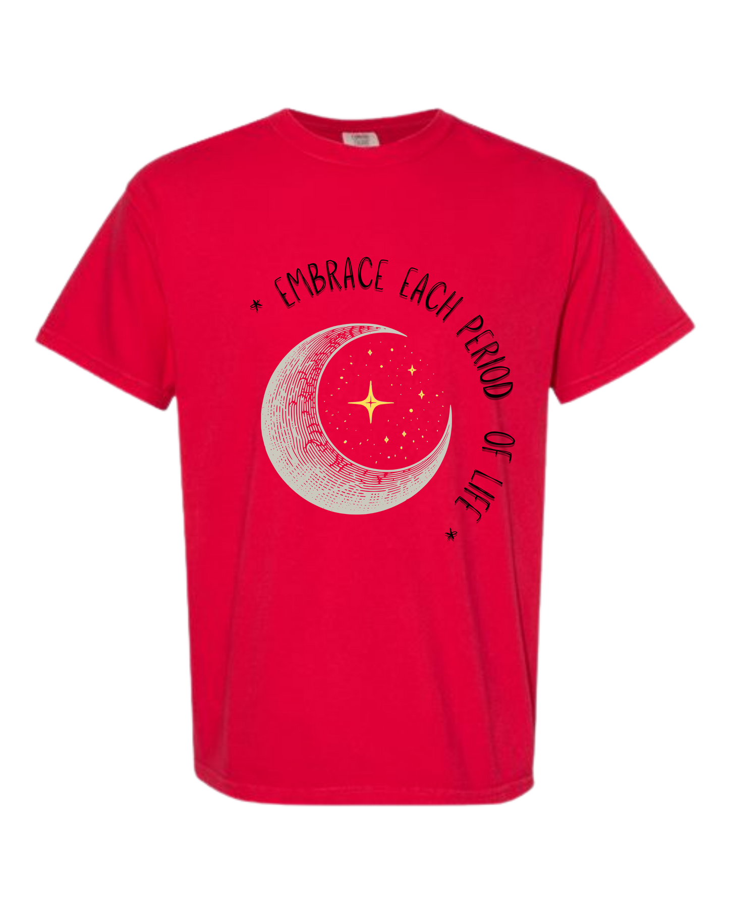Embrace Each Period of Life - Comfort Colors - Heavyweight Unisex Tee - Yellows, Oranges, Reds