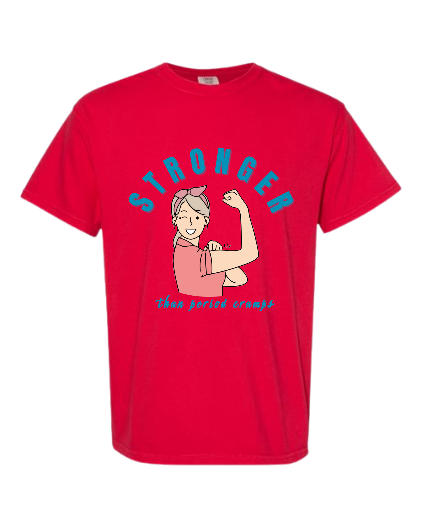 Stronger Than Period Cramps - Comfort Colors - Heavyweight Unisex Tee - Yellows, Oranges, Reds