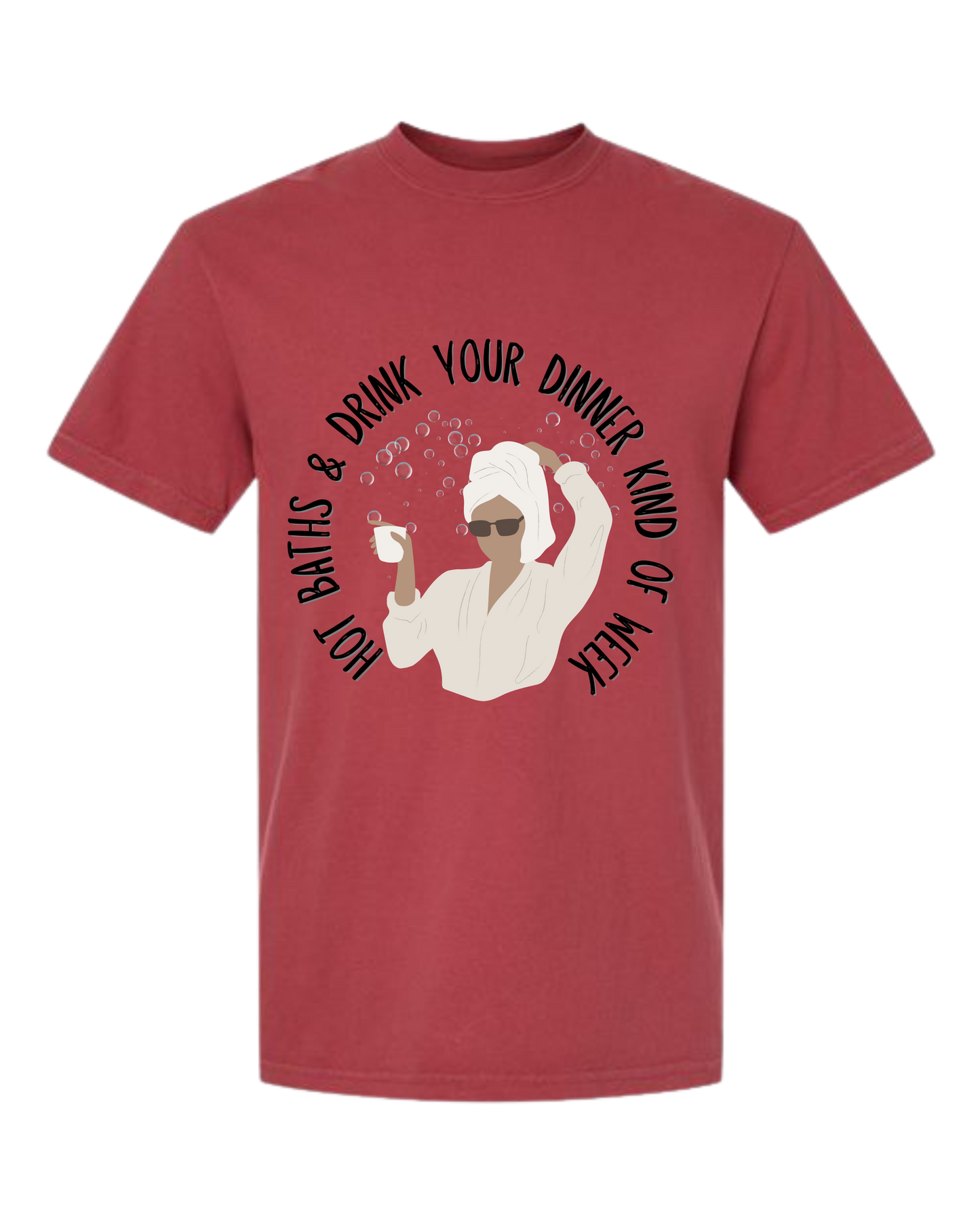 Hot Baths and Drink Your Dinner Kind of Week - Comfort Colors - Heavyweight Unisex Tee - Yellows, Oranges, Reds