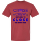 Cruise Crew Most Likely to Close the Buffet Down - Comfort Colors - Heavyweight Unisex Tee - Yellows, Oranges, Reds