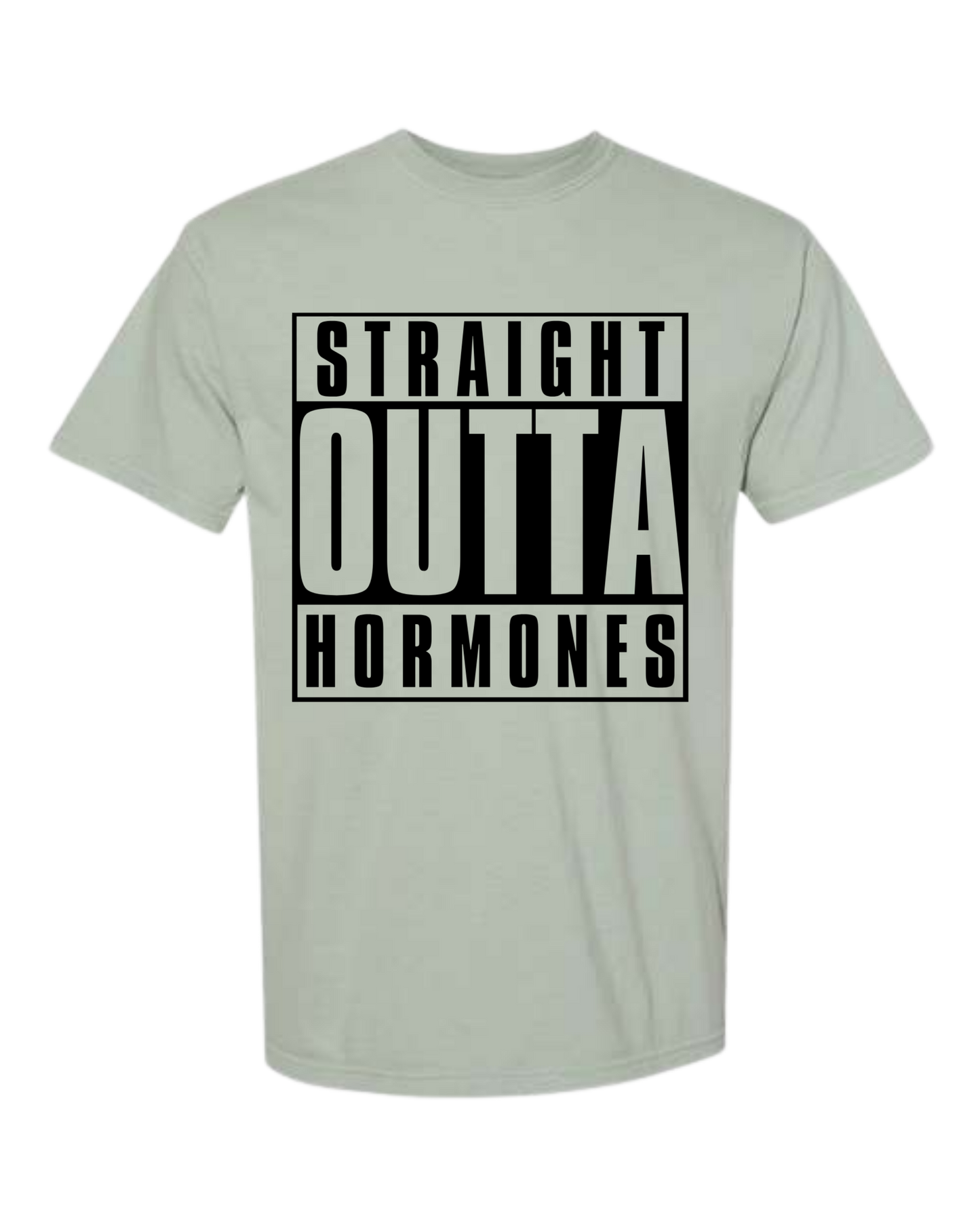 Straight Outta Hormones - Comfort Colors - Heavyweight Unisex Tee - Greens