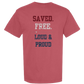 Saved. Free. Loud & Proud - Comfort Colors - Heavyweight Unisex Tee - Yellows, Oranges, Reds