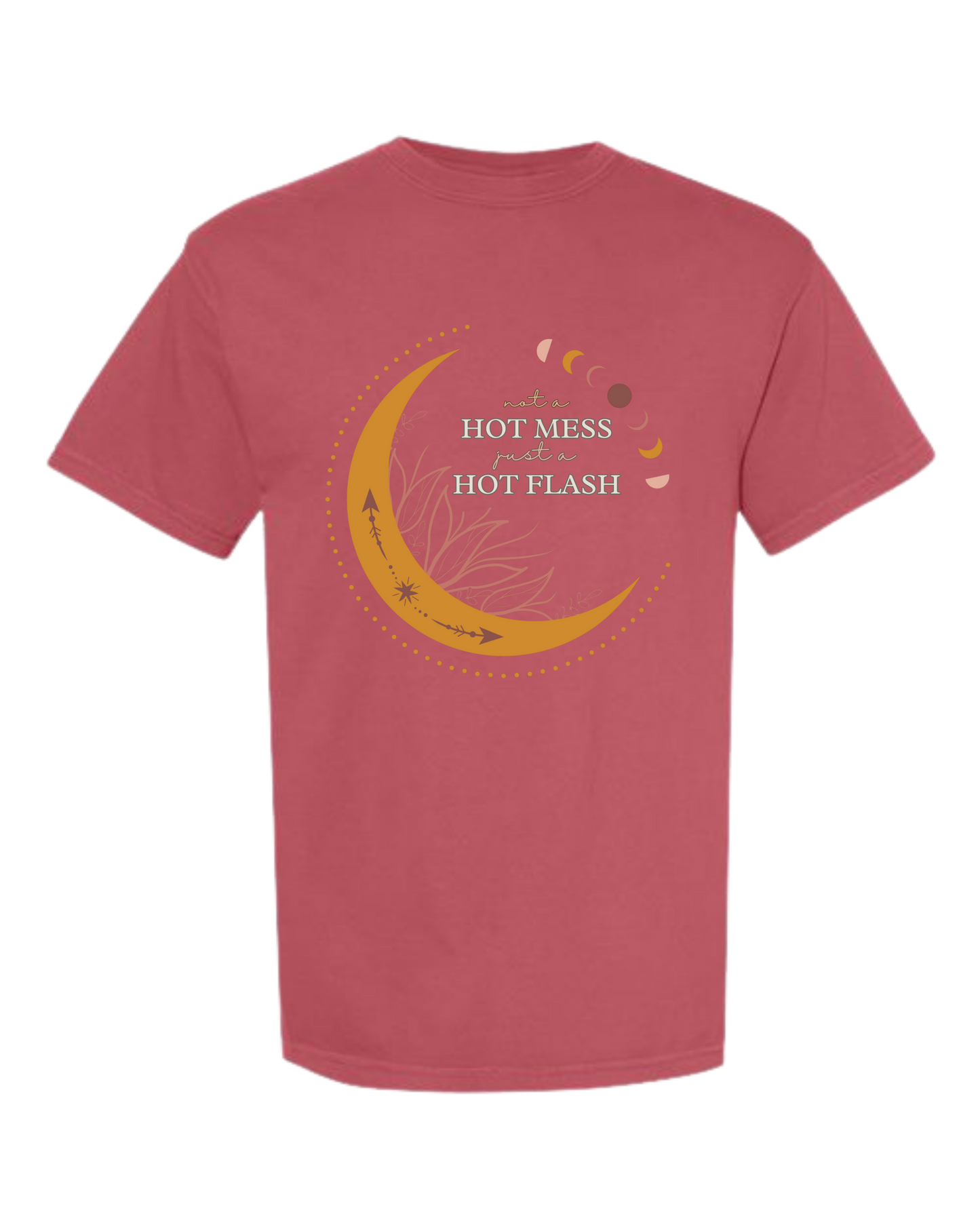 Not A Hot Mess Just A Hot Flash - Comfort Colors - Heavyweight Unisex Tee - Yellows, Oranges, Reds