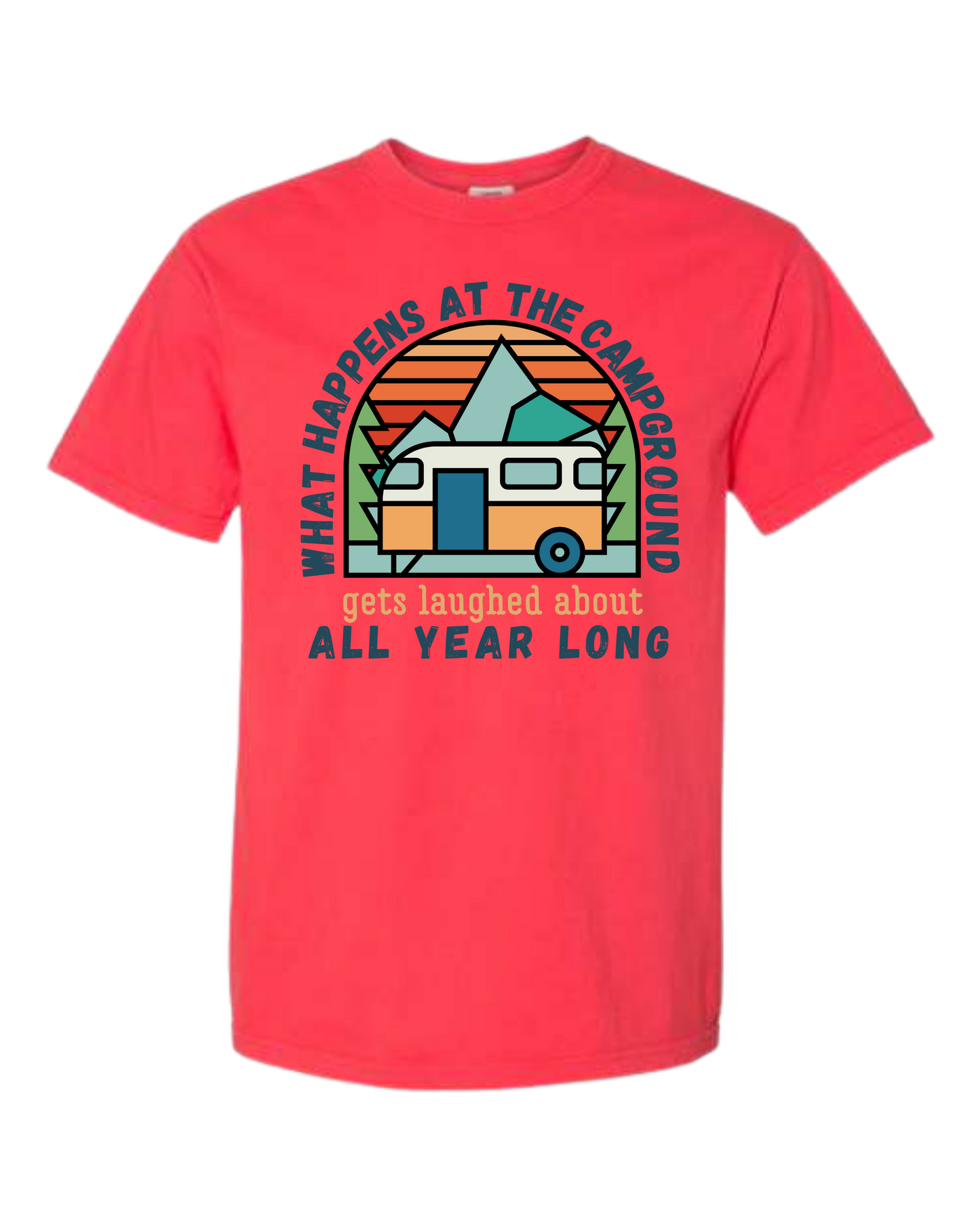 What Happens At The Campground - Comfort Colors - Heavyweight Unisex Tee - Yellows, Oranges, Reds