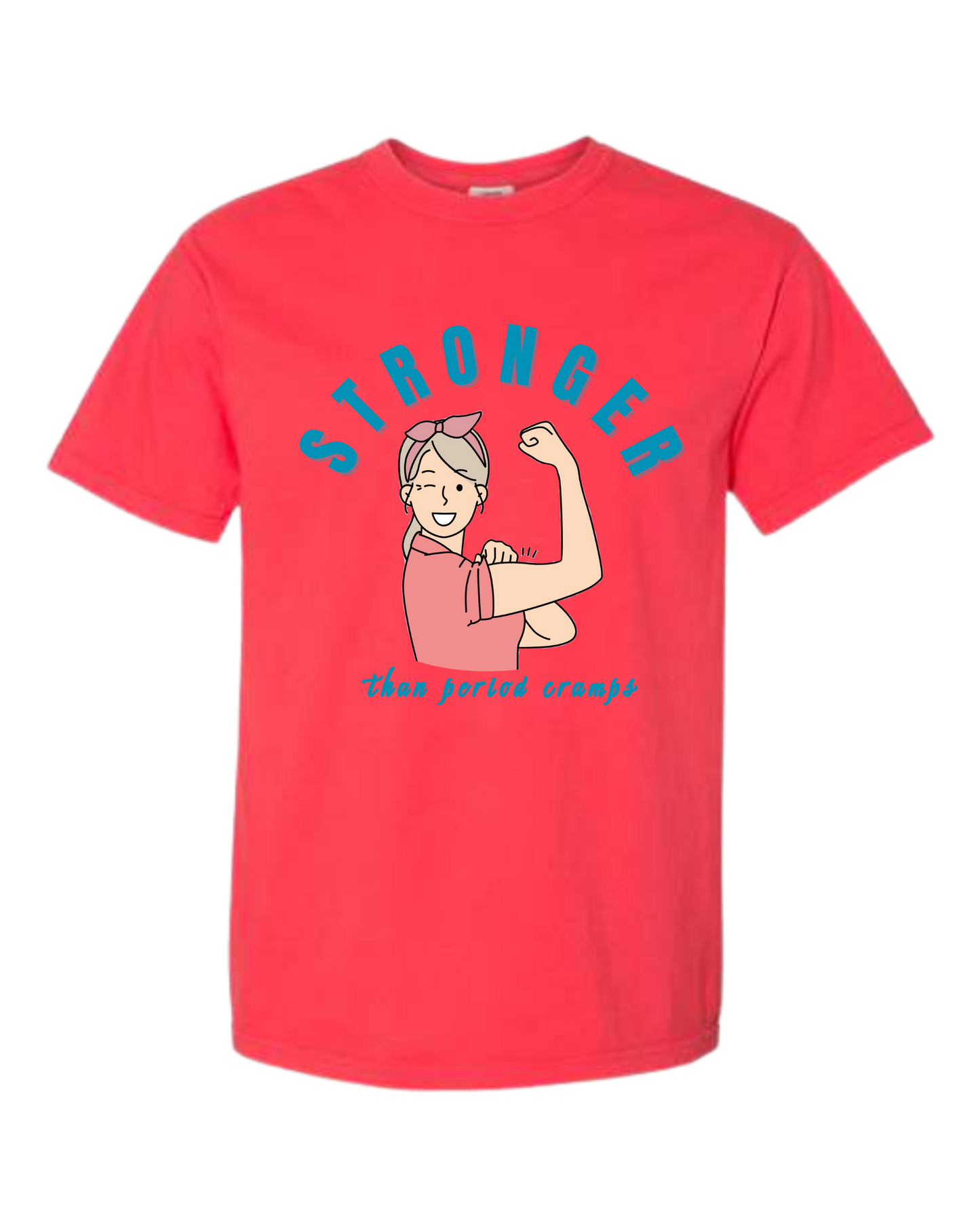Stronger Than Period Cramps - Comfort Colors - Heavyweight Unisex Tee - Yellows, Oranges, Reds