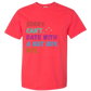 Sorry. Can't. Date With A Bat Boy. Bye. - Comfort Colors - Heavyweight Unisex Tee - Yellows, Oranges, Reds