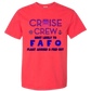 Cruise Crew Most Likely to FAFO Float Around & Find Out - Comfort Colors - Heavyweight Unisex Tee - Yellows, Oranges, Reds