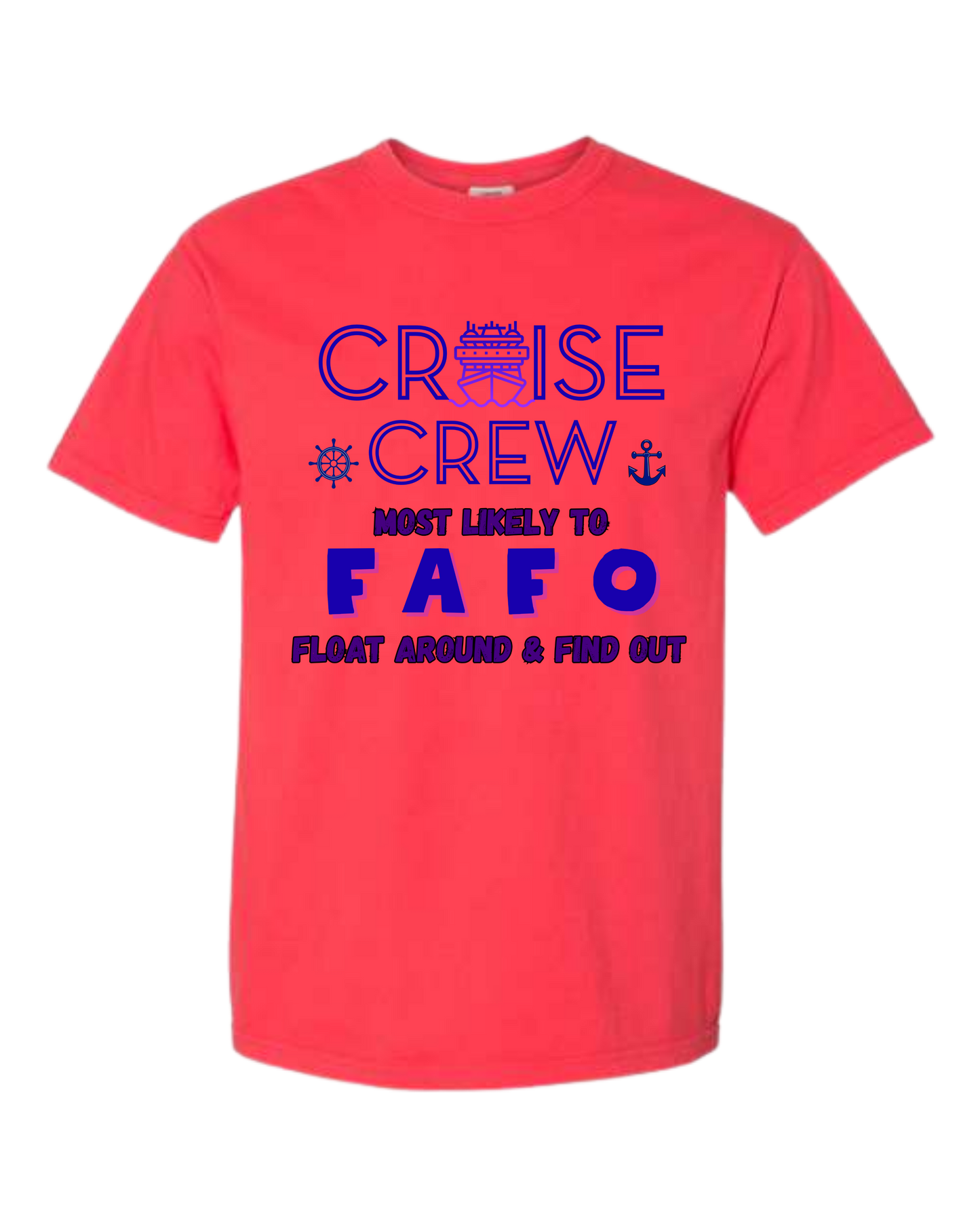 Cruise Crew Most Likely to FAFO Float Around & Find Out - Comfort Colors - Heavyweight Unisex Tee - Yellows, Oranges, Reds