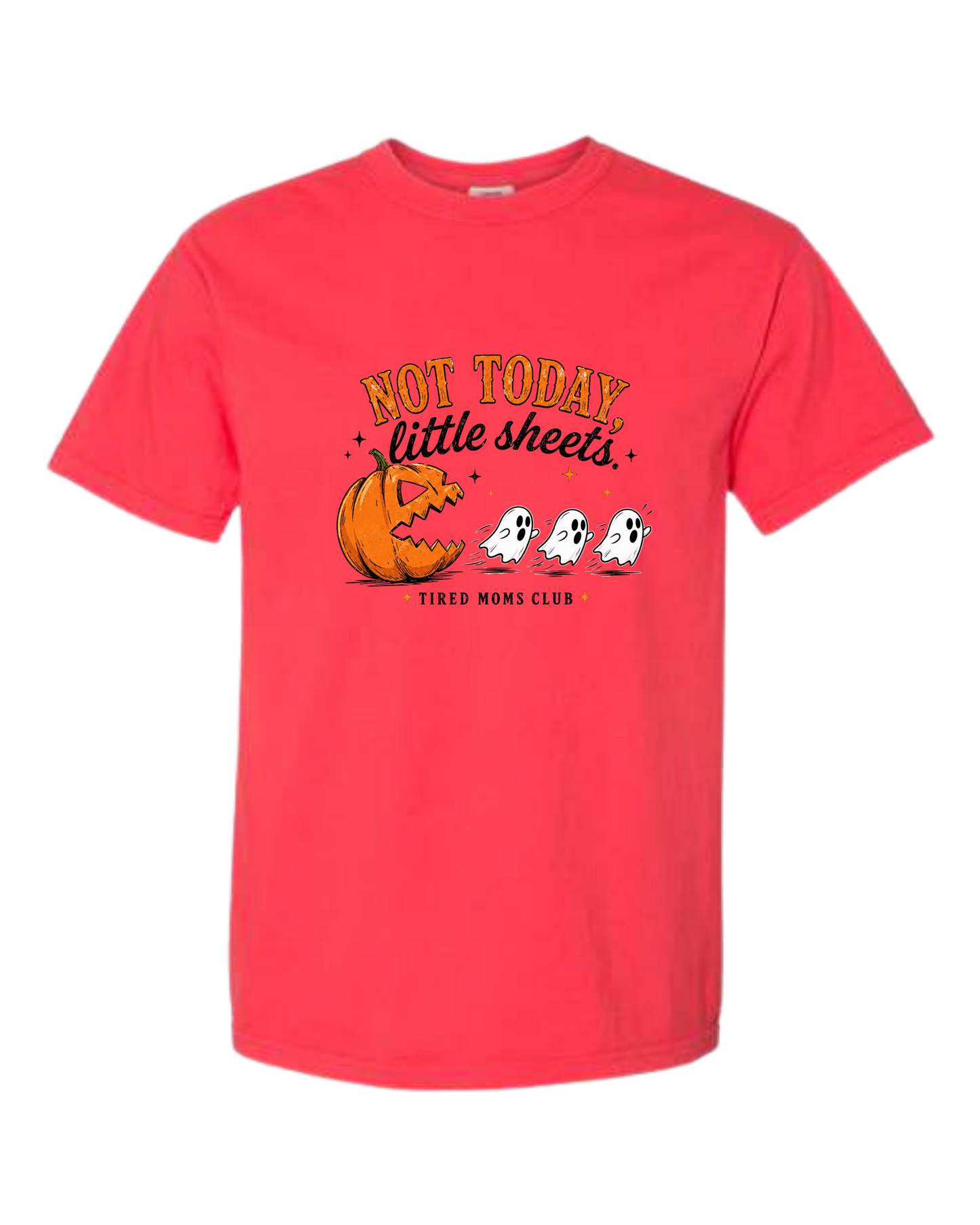 Not Today, Little Sheets - Comfort Colors - Heavyweight Unisex Tee - Yellows, Oranges, Reds