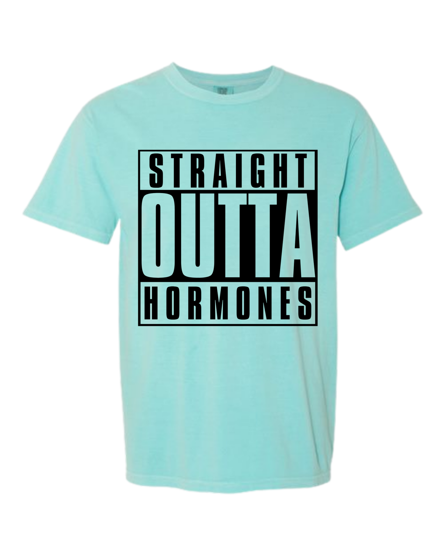 Straight Outta Hormones - Comfort Colors - Heavyweight Unisex Tee - Greens