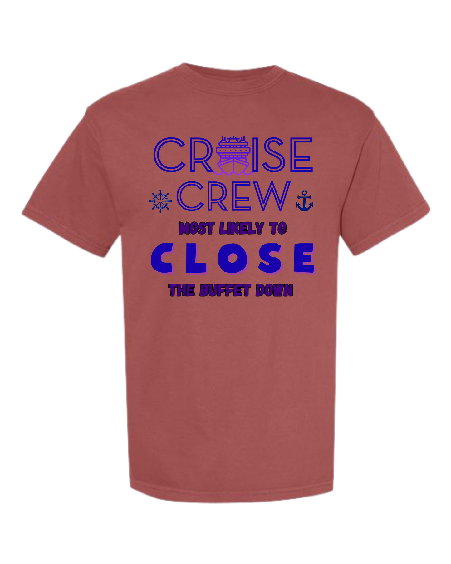 Cruise Crew Most Likely to Close the Buffet Down - Comfort Colors - Heavyweight Unisex Tee - Yellows, Oranges, Reds