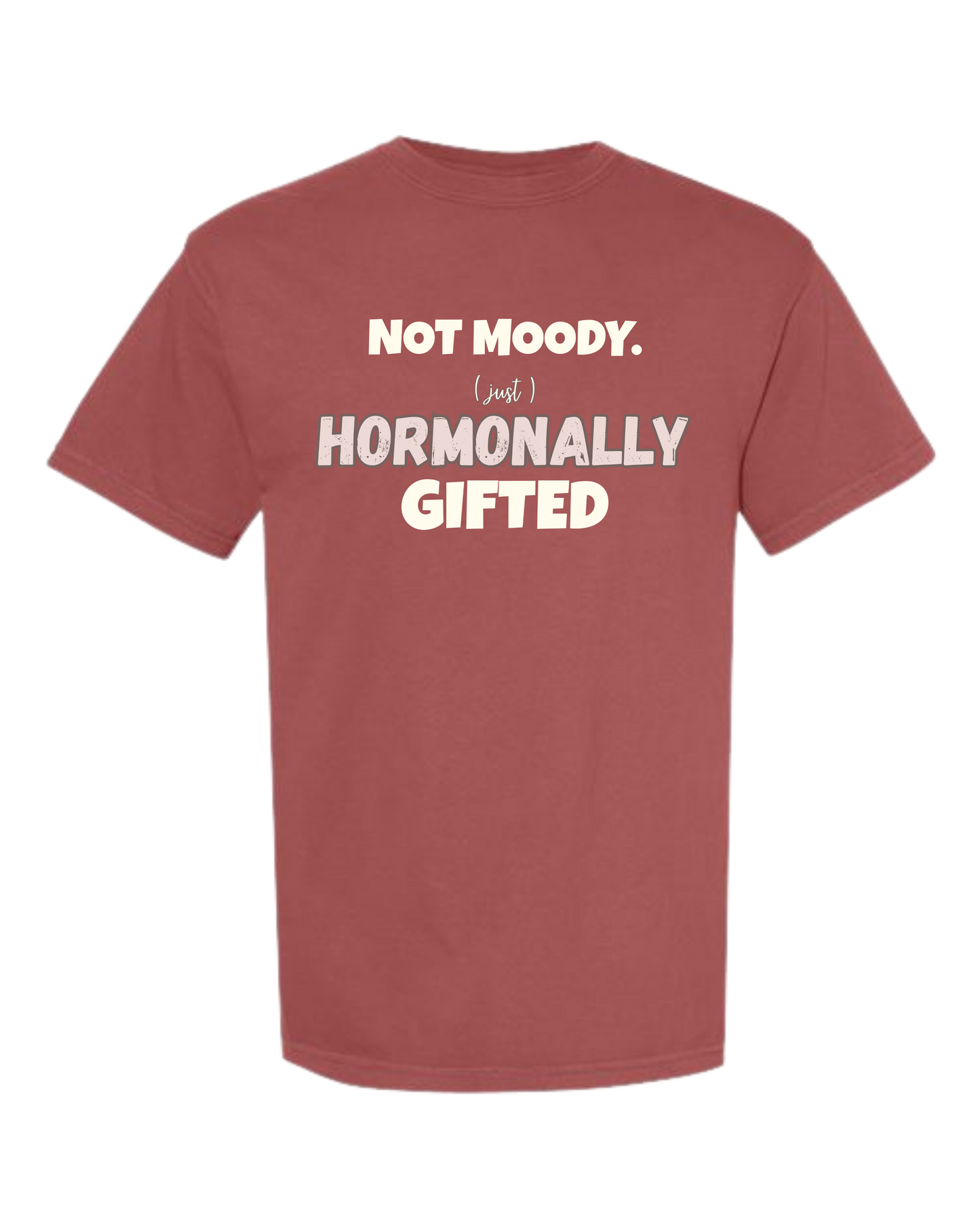 Not Moody. (just) Hormonally Gifted - Comfort Colors - Heavyweight Unisex Tee - Yellows, Oranges, Reds