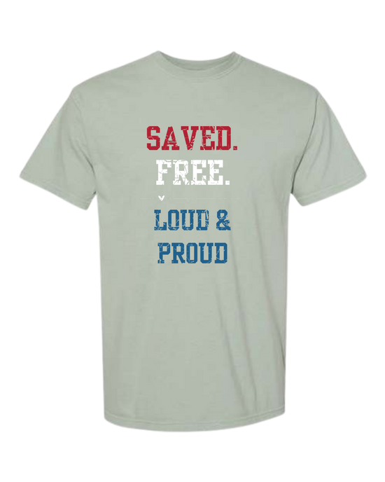 Saved. Free. Loud & Proud - Comfort Colors - Heavyweight Unisex Tee - Greens