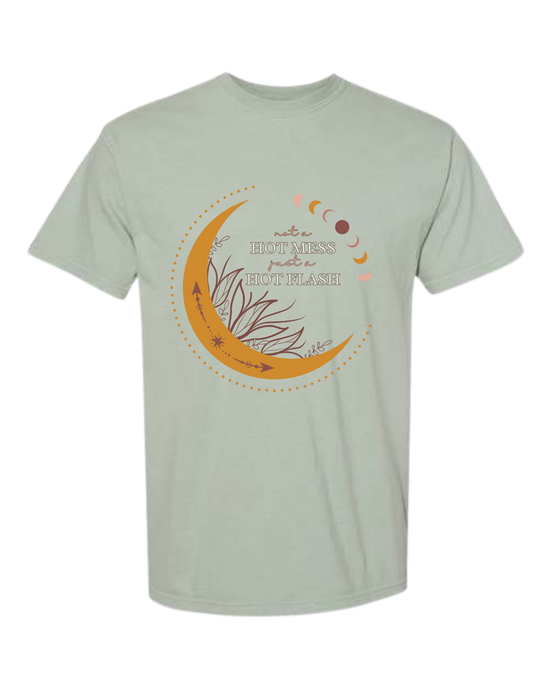 Not A Hot Mess Just A Hot Flash - Comfort Colors - Heavyweight Unisex Tee - Greens