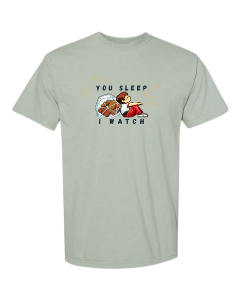 You Sleep I Watch - Comfort Colors - Heavyweight Unisex Tee - Greens