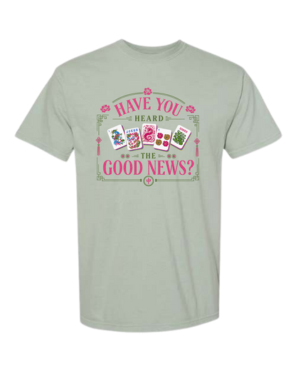 Have You Heard the Good News? - Comfort Colors - Heavyweight Unisex Tee - Greens