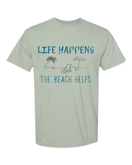 Life Happens The Beach Helps - Comfort Colors - Heavyweight Unisex Tee - Greens