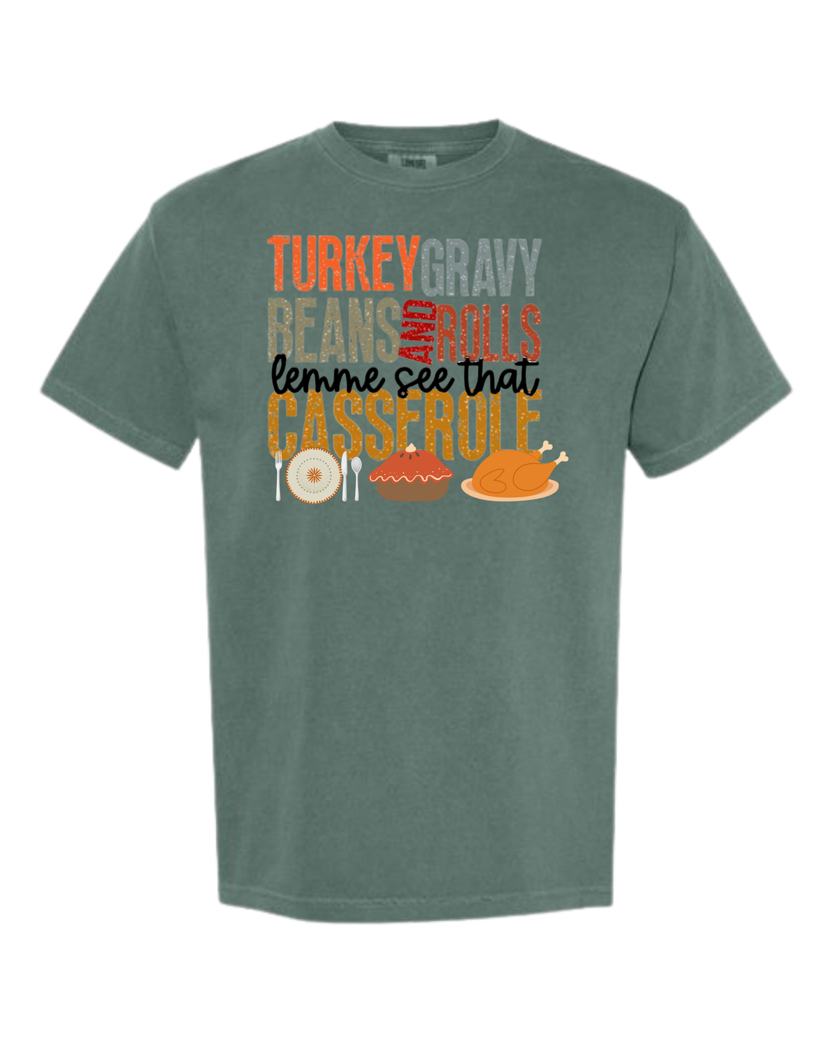 Let Me See That Casserole - Comfort Colors - Heavyweight Unisex Tee - Greens