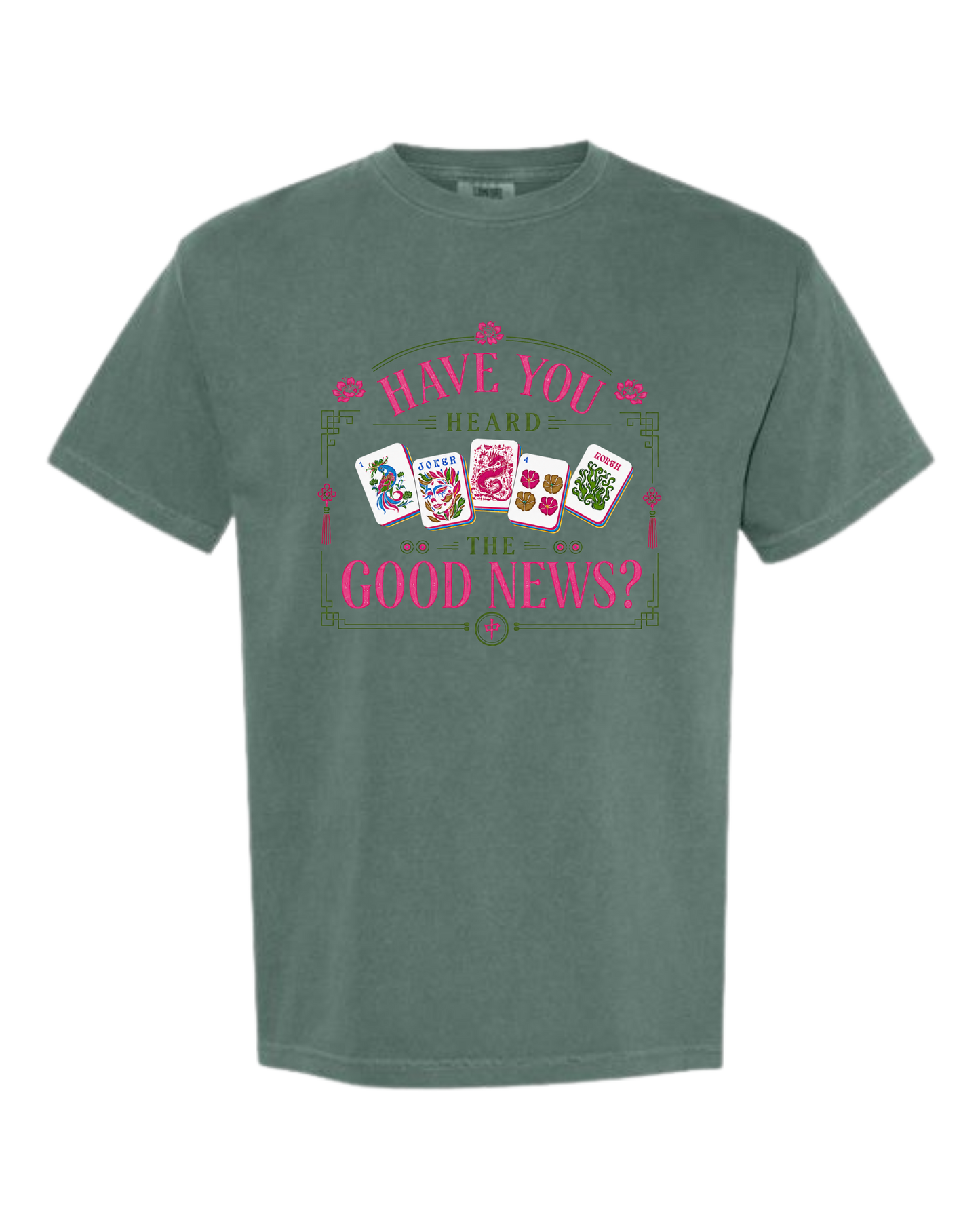 Have You Heard the Good News? - Comfort Colors - Heavyweight Unisex Tee - Greens
