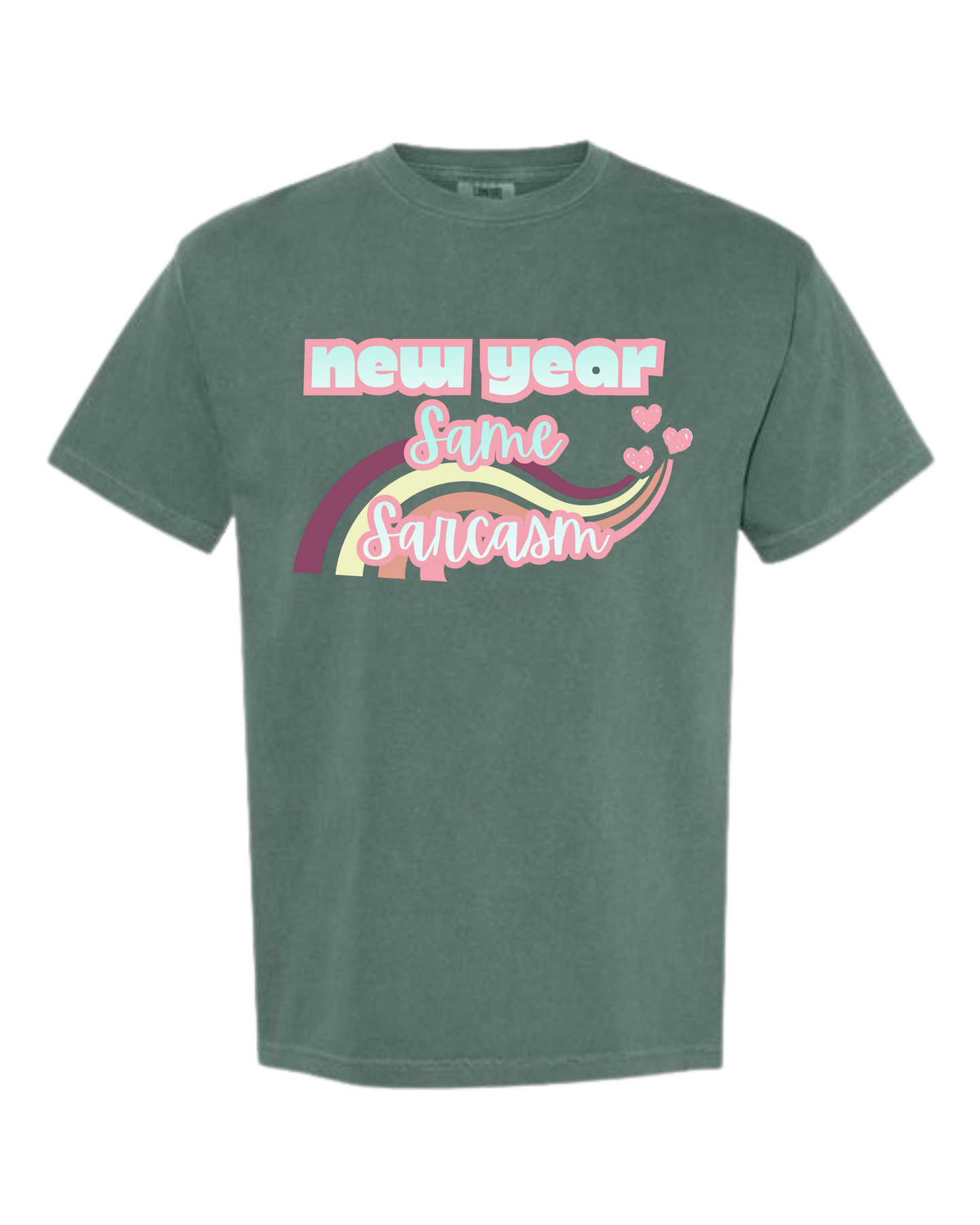 New Year Same Sarcasm - Comfort Colors - Heavyweight Unisex Tee - Greens