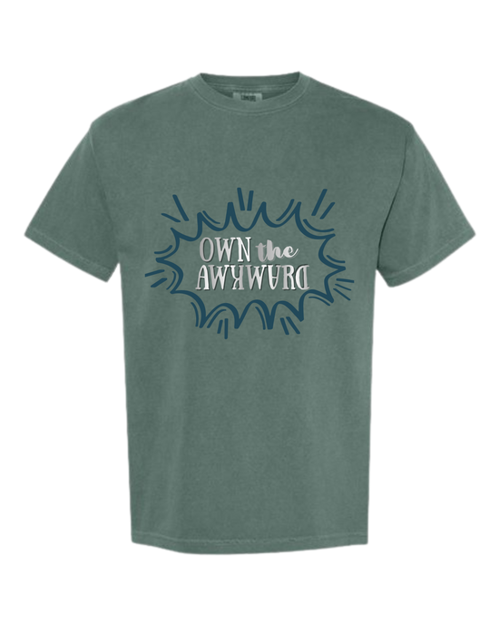 Own the Awkward - Comfort Colors - Heavyweight Unisex Tee - Greens