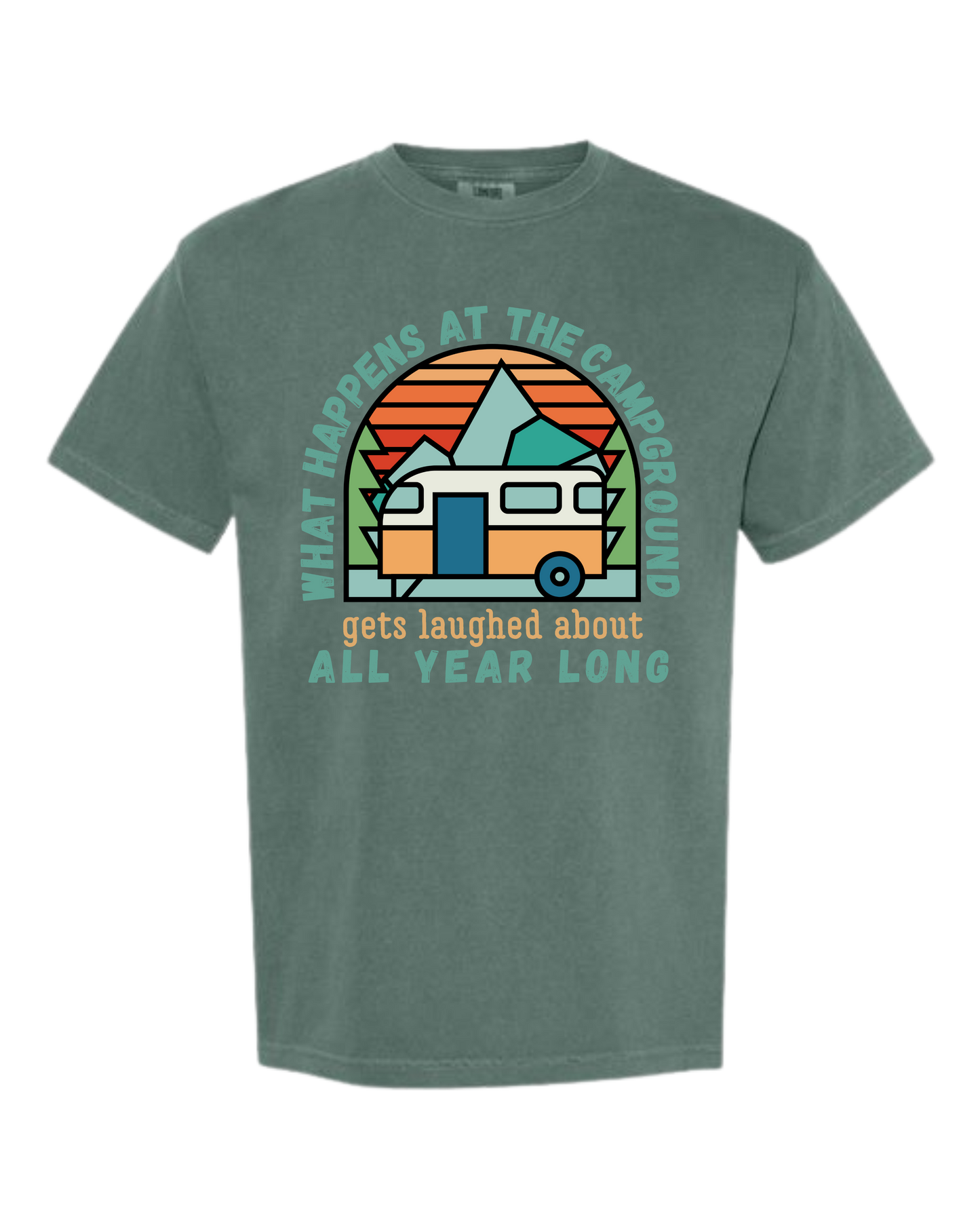 What Happens At The Campground - Comfort Colors - Heavyweight Unisex Tee - Greens
