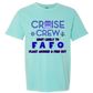Cruise Crew Most Likely to FAFO Float Around & Find Out - Comfort Colors - Heavyweight Unisex Tee - Greens