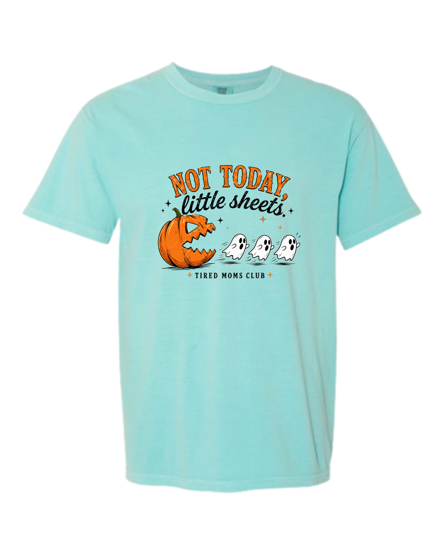 Not Today, Little Sheets - Comfort Colors - Heavyweight Unisex Tee - Greens