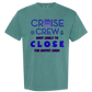 Cruise Crew Most Likely to Close the Buffet Down - Comfort Colors - Heavyweight Unisex Tee - Greens