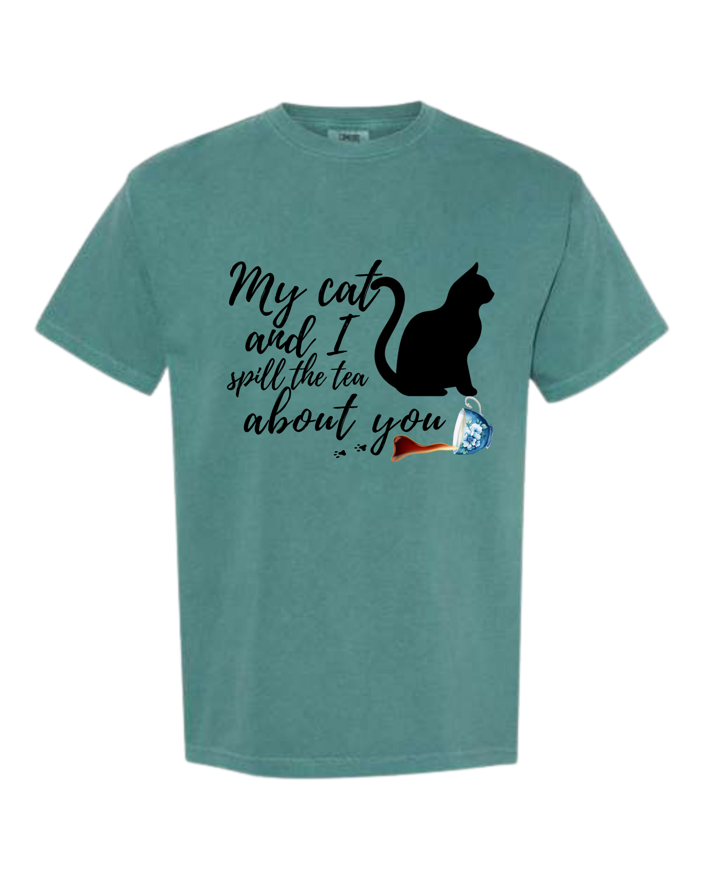 My Cat and I spill the tea about you - Comfort Colors - Heavyweight Unisex Tee - Greens