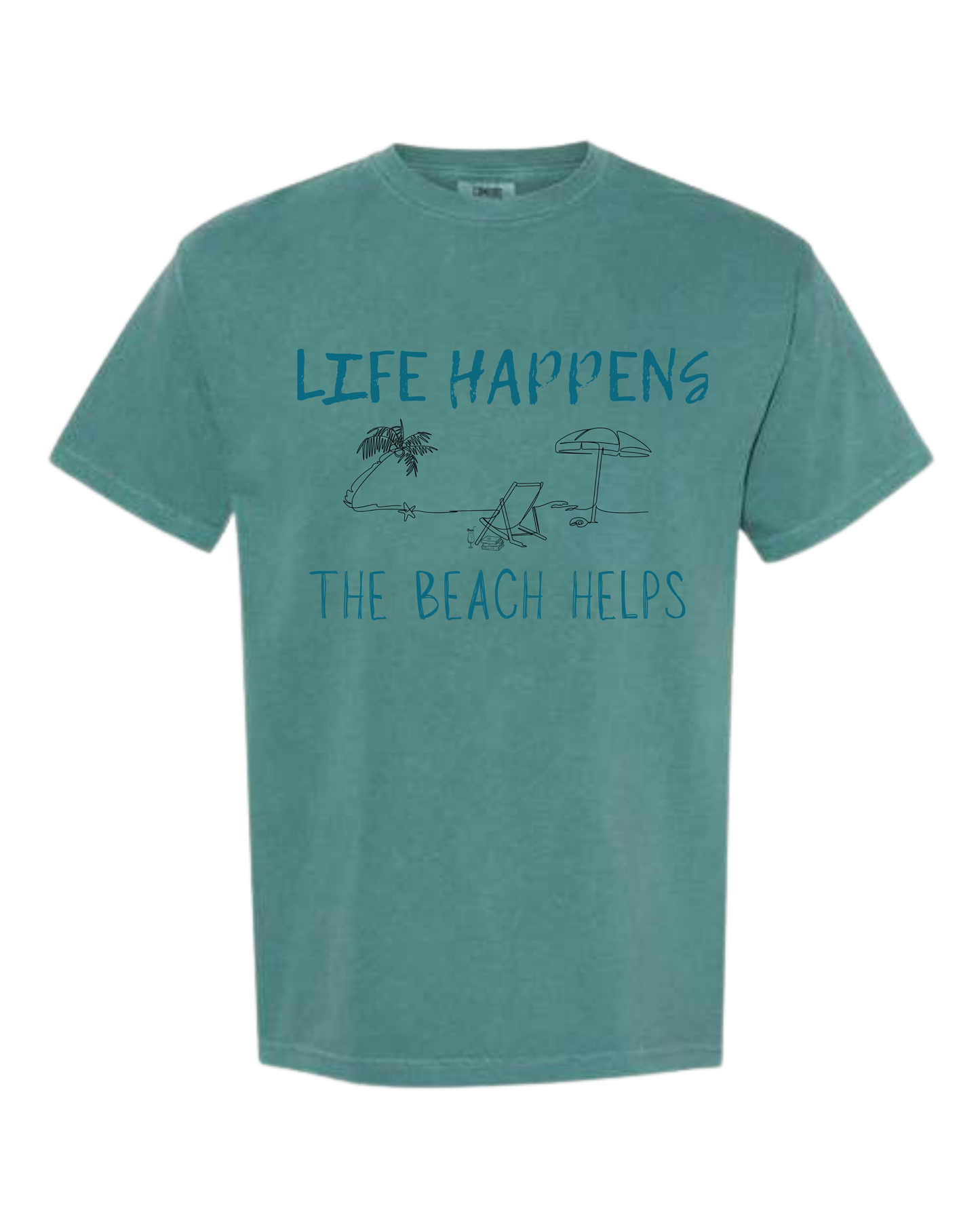 Life Happens The Beach Helps - Comfort Colors - Heavyweight Unisex Tee - Greens
