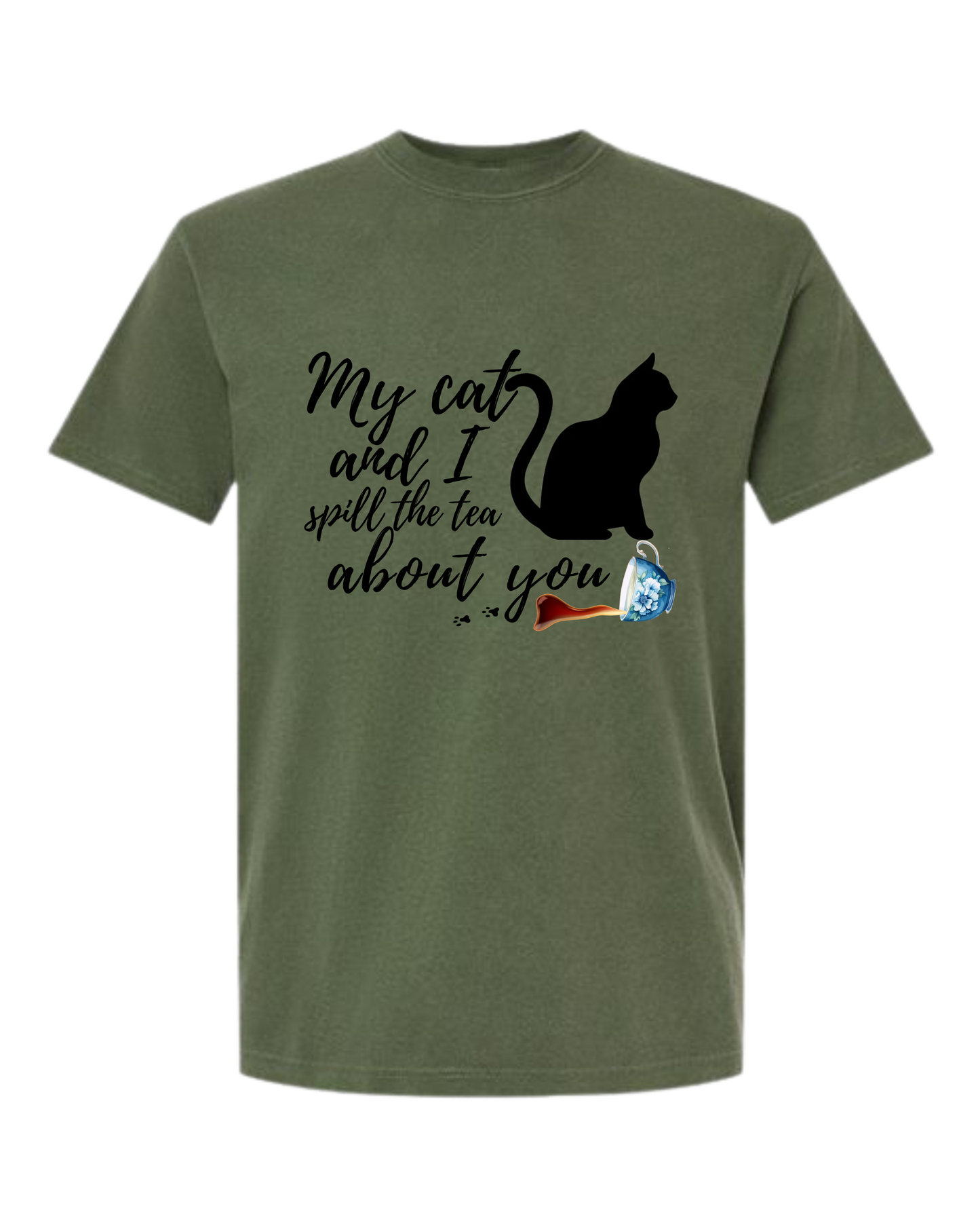 My Cat and I spill the tea about you - Comfort Colors - Heavyweight Unisex Tee - Greens
