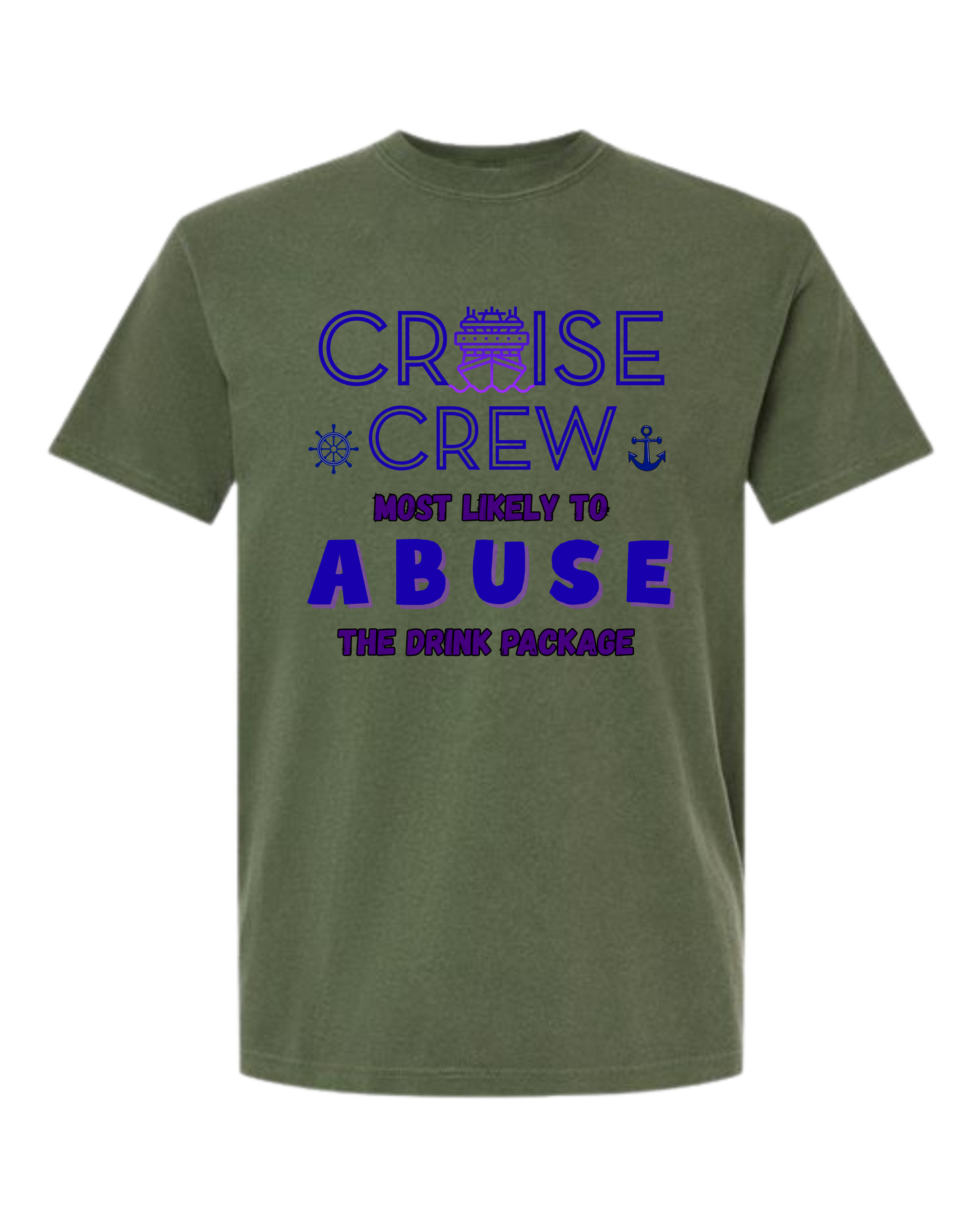 Cruise Crew Most Likely to Abuse the Drink Package - Comfort Colors - Heavyweight Unisex Tee - Greens