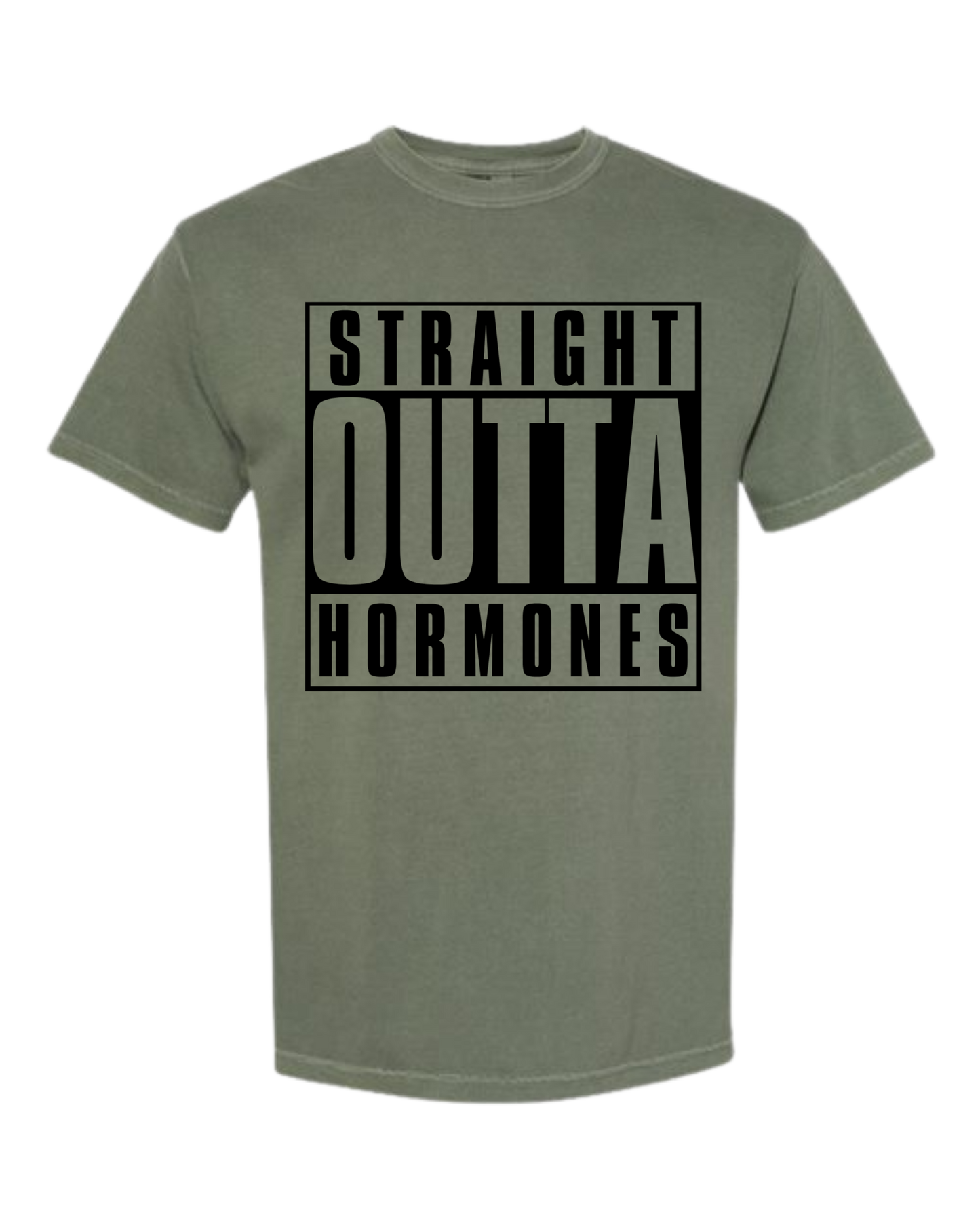 Straight Outta Hormones - Comfort Colors - Heavyweight Unisex Tee - Greens