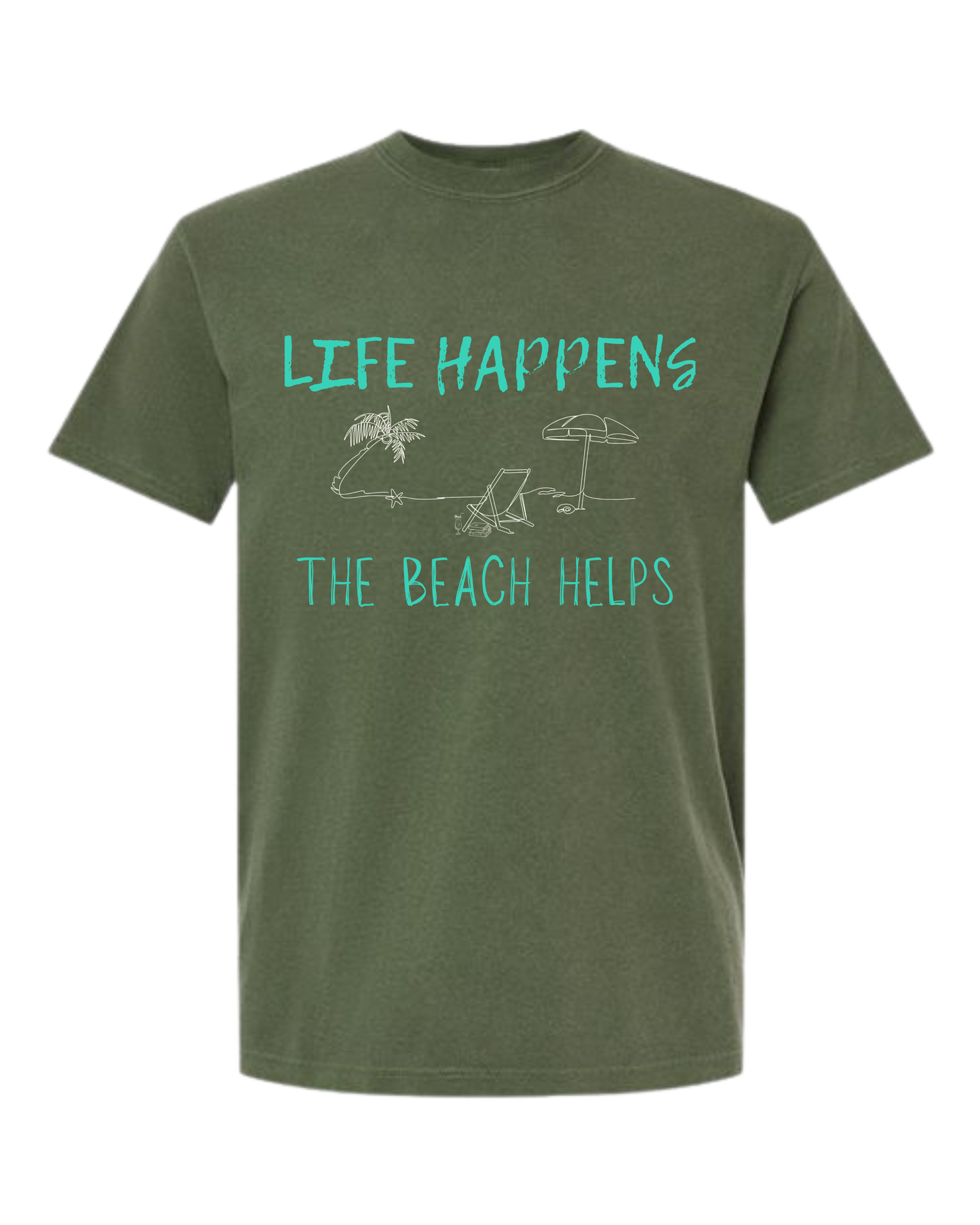 Life Happens The Beach Helps - Comfort Colors - Heavyweight Unisex Tee - Greens