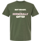 Not Moody. (just) Hormonally Gifted - Comfort Colors - Heavyweight Unisex Tee - Greens