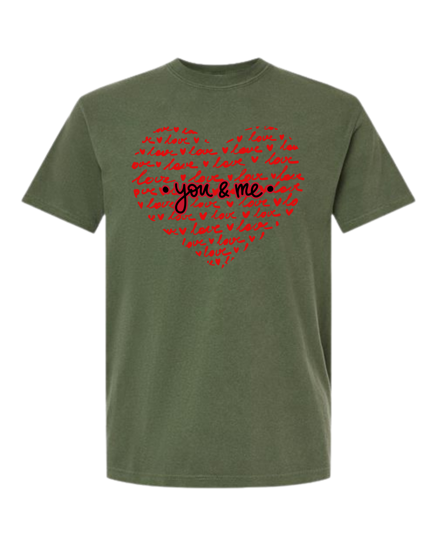 You & Me - Comfort Colors - Heavyweight Unisex Tee - Greens