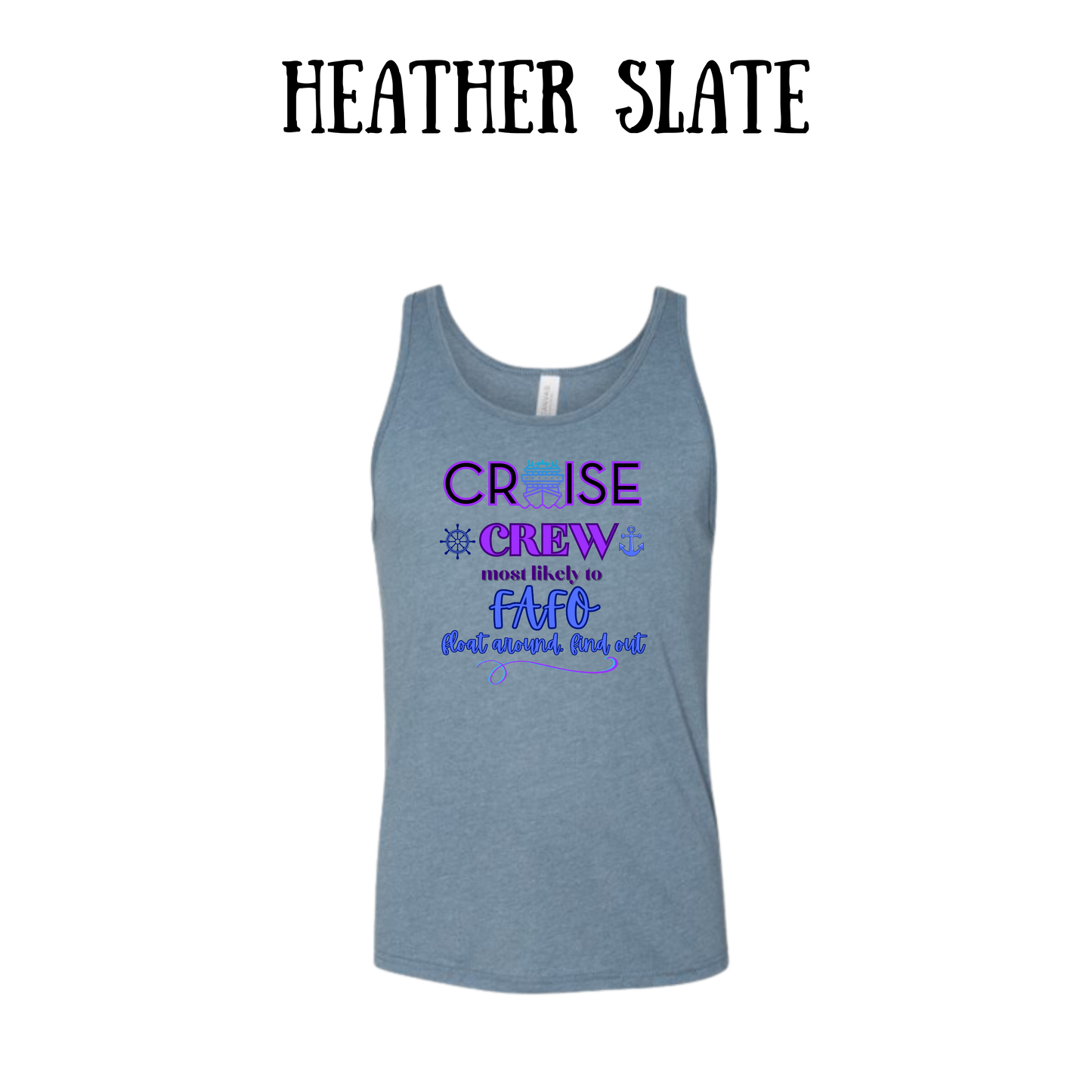 VP - Cruise Crew FAFO - Unisex Tank