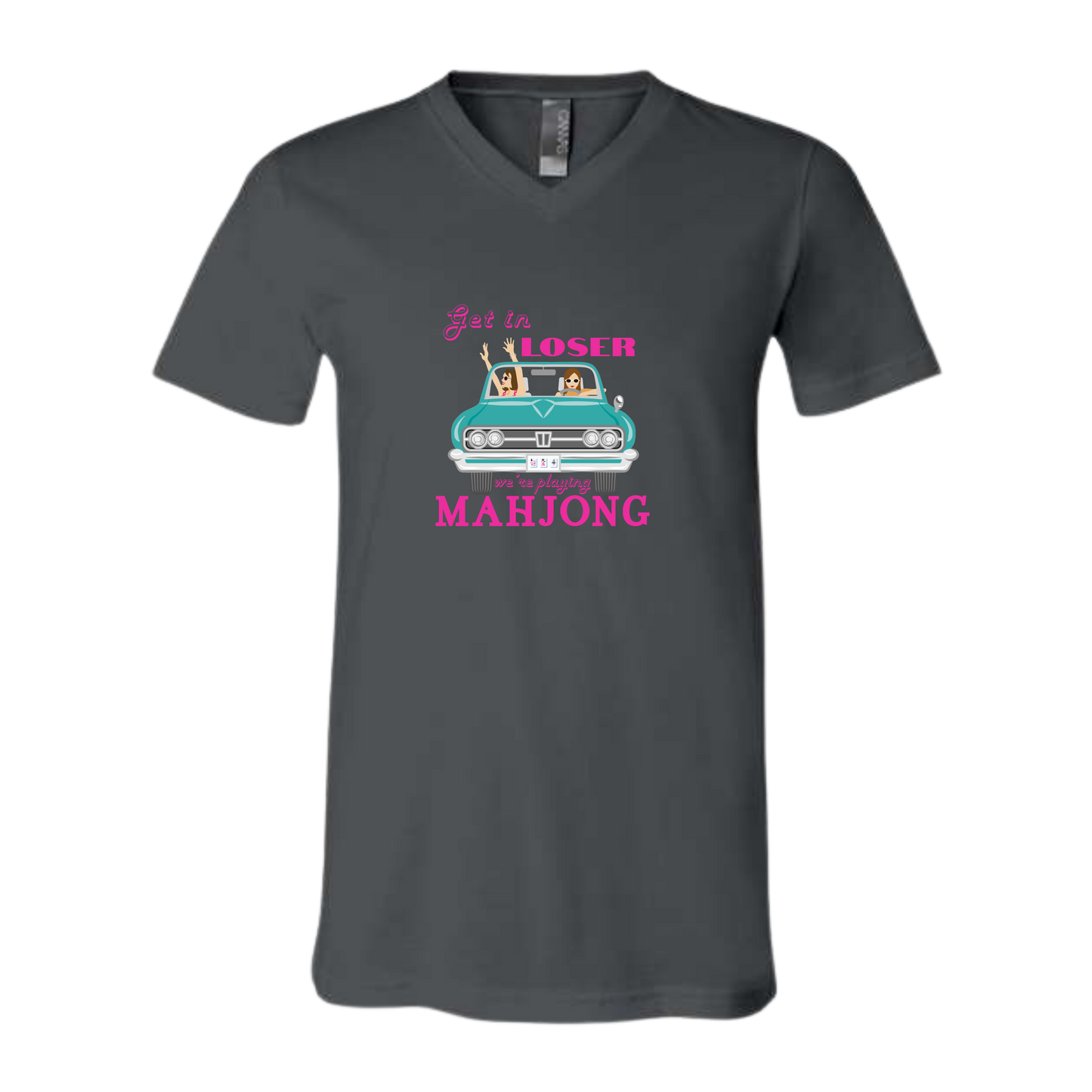 Get in Loser We're Playing Mahjong - Bella+Canvas - Unisex V-Neck - Neutral Colors
