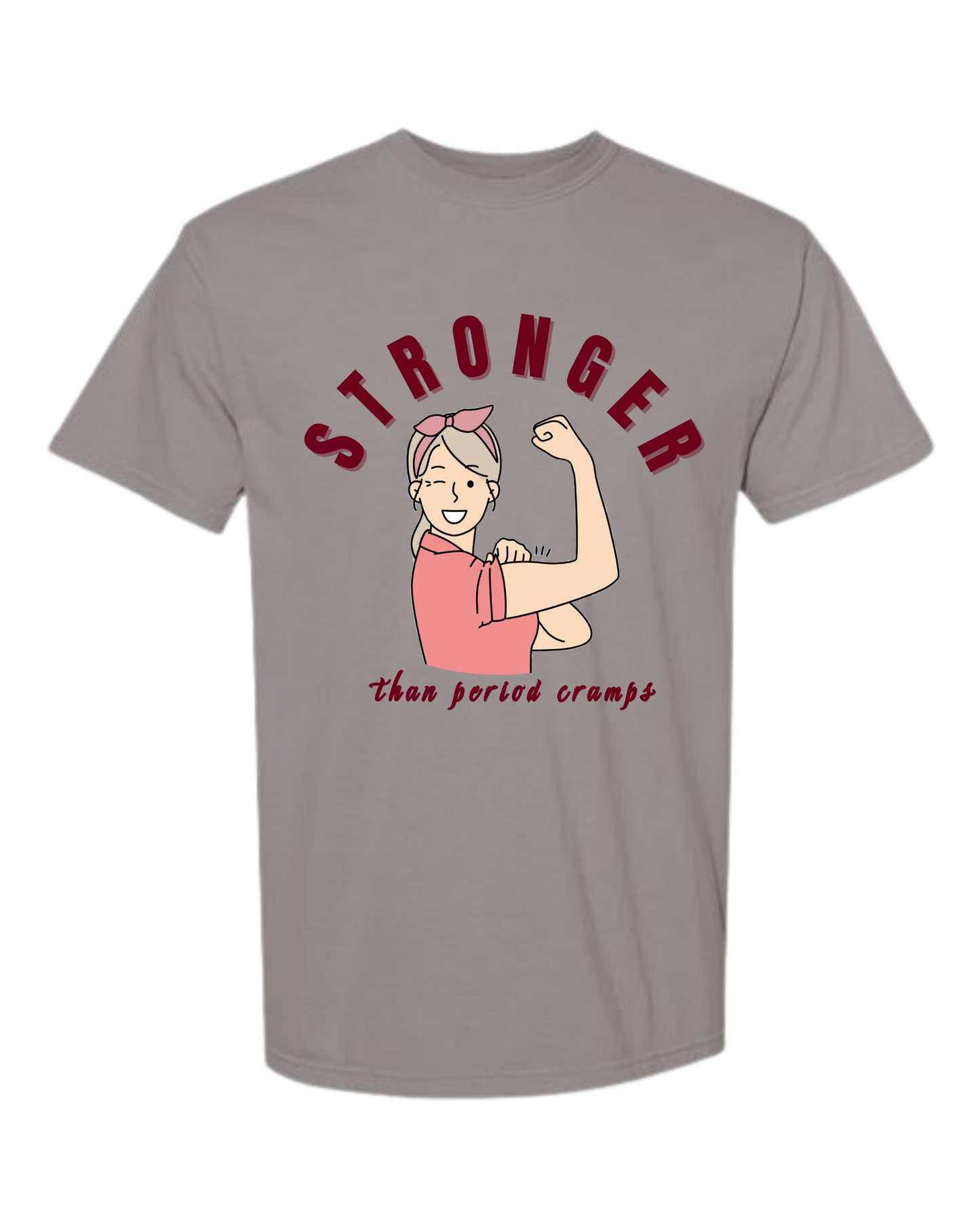 Stronger Than Period Cramps - Comfort Colors - Heavyweight Unisex Tee - Neutrals