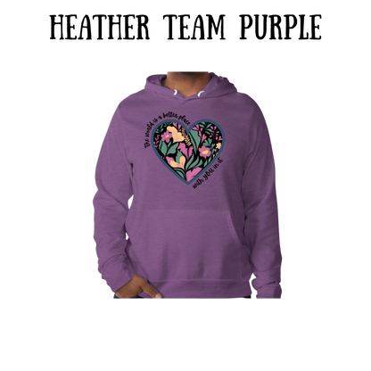The World is a Better Place With YOU in it - Sponge Fleece Hoodie - Blues, Purples