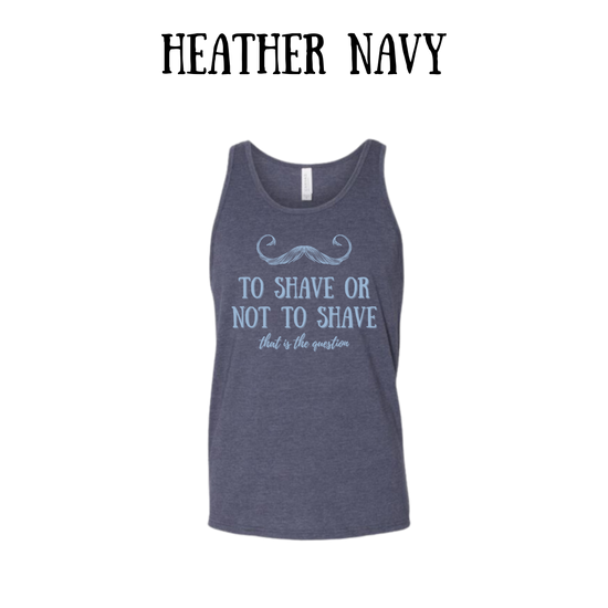 to shave or not to shave - unisex tank