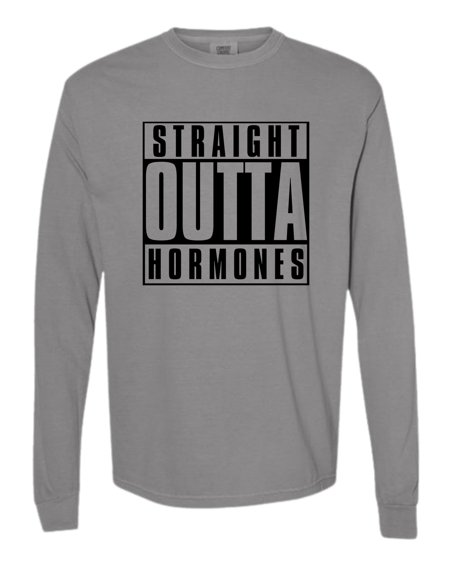 Straight Outta Hormones - Comfort Colors - Heavyweight Long Sleeve Tee - Neutral Colors